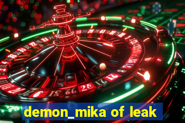 demon_mika of leak